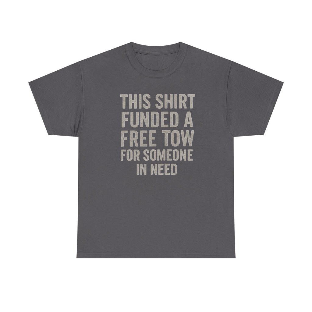 Fund A Tow Heavy Cotton Tee